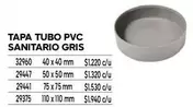 Tapa Tubo PVC Sanitario Gris