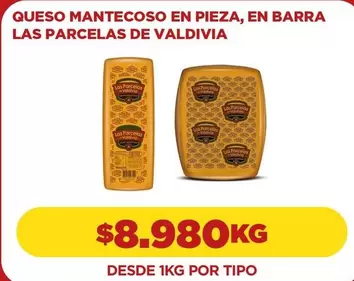 Las Parcelas De Valdivia - Queso Mantecoso En Pieza, En Barra