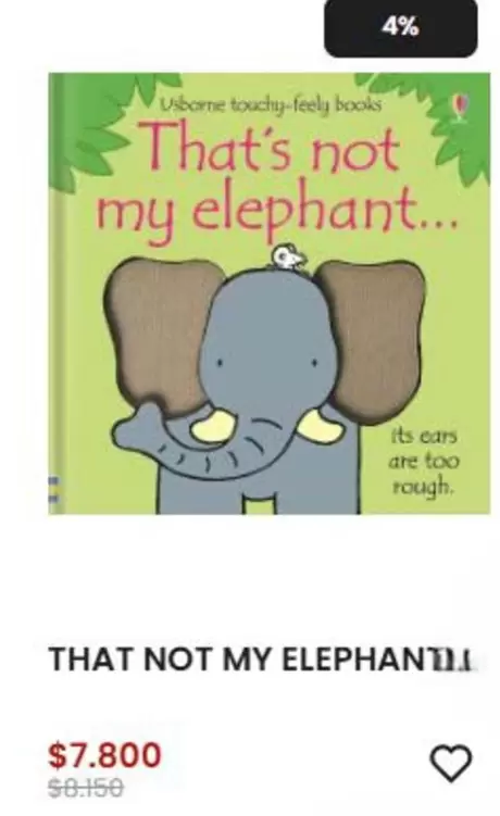 Thats not my Elephant! i TART DED $7800