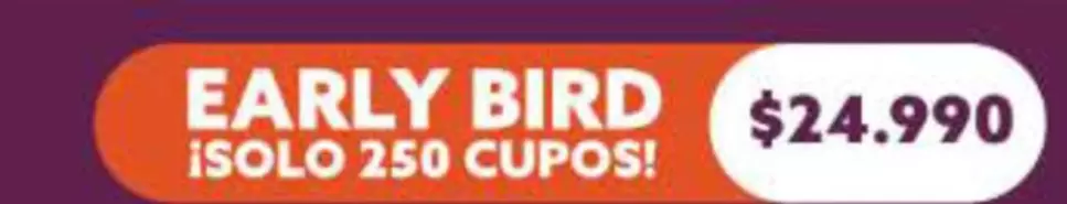 Early Bird Isolo 250 Cupos!