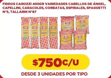 Carozzi - Fideos  Variedades Cabellos De Ángel, Capellini, Caracoles, Corbatas, Esparuetti