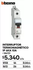 Bticino - Interruptor Termomagnetico 1P 6KA 10A