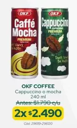OKF - Cappuccino O Mocha