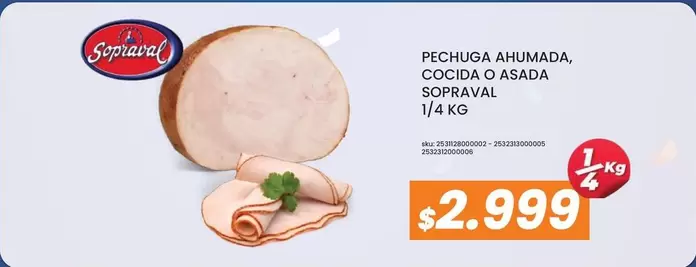 Sopraval - Pechuga Ahumada Cocida O Asada Sorpresa