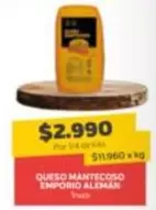 Queso Mantecoso Emporio Aleman