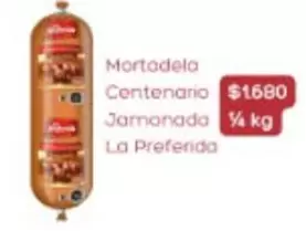 La Preferida - Mortadela Centenario