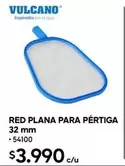 Red Plana Para Pértiga 32 Mm