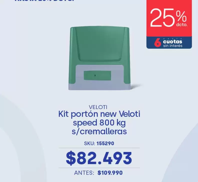 Kit porton new Veloti speed 800 kg s/cremalleras