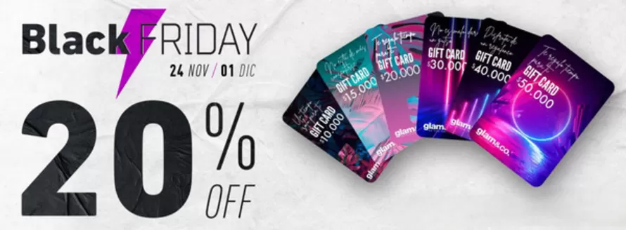 Catálogo Glam & Co en Las Condes | Black Friday! Gift card. | 2025-11-26T00:00:00.000Z - 2025-12-01T00:00:00.000Z