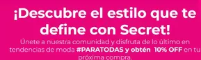 Catálogo Secret en La Florida | Obtén un 15% Off en tu prima compra! | 2025-10-15T00:00:00.000Z - 2025-11-05T00:00:00.000Z