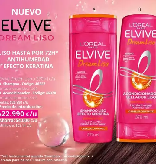 Elvive - Dream Liso Shampoo Código: 46327 or Acondicionador-Codigo: 46323