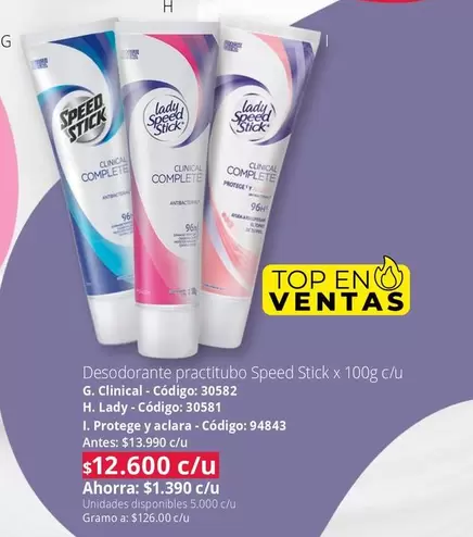 Speed Stick - Clinical Código: 30582, Lady - Código: 30581, Protege y aclara - Código: 94843