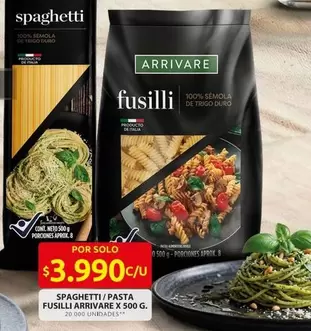Arrivare - SPAGHETTI / PASTA FUSILLI