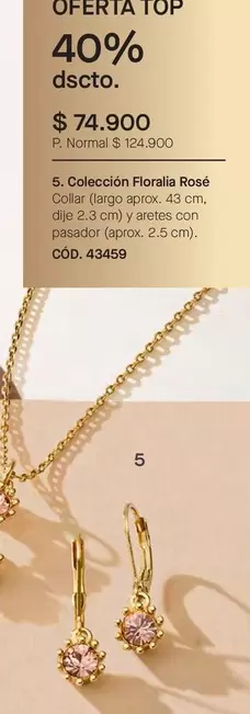 Rosé - 5. Colección Floralia  Collar (largo aprox. 43 cm, d=2.3 cm) y aretes con pasador (aprox. 2.5 cm). CÓD. 43459