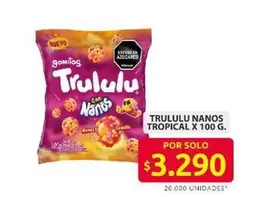 Trululu -  Nanos Tropical