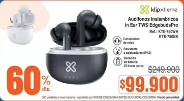 Nacional - Audífonos Inalámbricos In Ear TWS EdgebudsPro KTE-750WH KTE-750BK