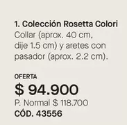 Colori - 1. Colección Rosetta  Collar (aprox. 40 cm, dije 1.5 cm) y aretes con pasador (aprox. 2.2 cm). CÓD. 43556