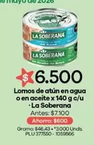 La Soberana - Lomos de atún en agua o en aceite x 140 g c/u