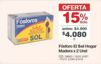 Sol - Fósforo El  Hogar Madera x 2 Und