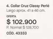 Cruz - Collar Classy Perl
CÓD. 43333