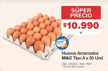 M&C - Huevos Amarrados Tipo A x 30 Und