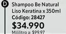 Keratina - Shampoo Be Natural Liso  x 350ml Código: 28427