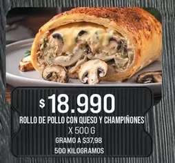 Rollo De Pollo Con Queso Y Champiñones
