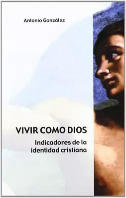 VIVIR COMO DIOS INDICADORES DE LA IDENTI