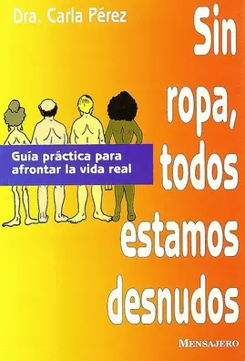 SIN ROPA TODOS ESTAMOS DESNUDOS