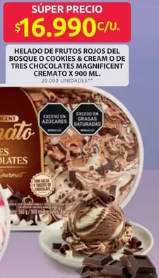 Cremato - HELADO DE FRUTOS ROJOS DEL BOSQUE O COOKIES & CREAM O DE TRES CHOCOLATES MAGNIFICENT CREMATO
