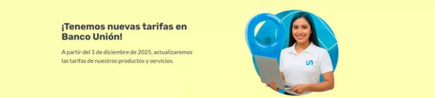 Catálogo Banco Union | Tarifas | 2025-12-01T00:00:00.000Z - 2025-12-31T00:00:00.000Z