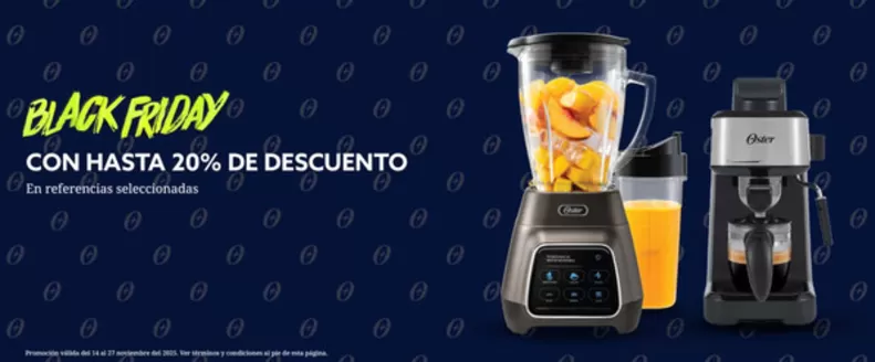 Catálogo Oster | Black Friday Hasta 20% Dto | 2025-11-17T00:00:00.000Z - 2025-11-27T00:00:00.000Z