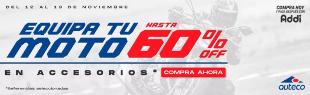 Catálogo Auteco | Equipa tu Moto Hasta 60% OFF | 2025-11-17T00:00:00.000Z - 2025-11-19T00:00:00.000Z