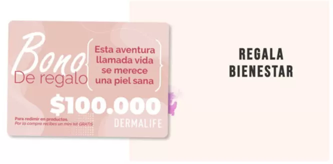 Catálogo Dermalife en Medellín | Bono de Regalo $100.000 | 2025-11-18T00:00:00.000Z - 2025-12-31T00:00:00.000Z