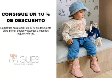 Catálogo Migues | Consigue un 10% DTO en tu primer pedido | 2025-12-03T00:00:00.000Z - 2026-01-31T00:00:00.000Z