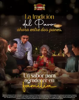 Catálogo El Corral Gourmet en La Mesa | La Tradición del Pavo ahora entra dos panes. Un sabor para agradecer en familia | 2025-12-09T00:00:00.000Z - 2025-12-31T00:00:00.000Z
