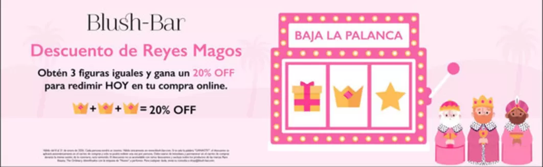 Catálogo Blush Bar | Descuentos de Reyes Magos 20% Off | 2026-01-16T00:00:00.000Z - 2026-01-31T00:00:00.000Z