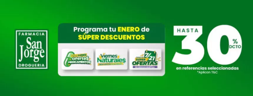 Catálogo Farmacia San Jorge en Valledupar | Programa tu Enero de super Descuentos, hasta 30% DCTO | 2026-01-19T00:00:00.000Z - 2026-01-31T00:00:00.000Z