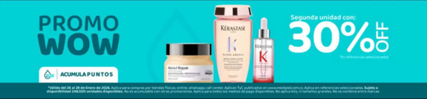 Catálogo MediPiel | Promo Wow 30% OFF & 25% OFF | 2026-01-28T00:00:00.000Z - 2026-01-31T00:00:00.000Z