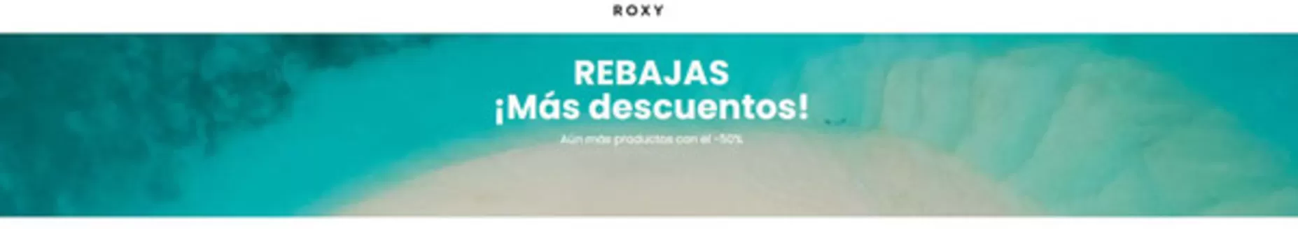 Catálogo Roxy en Valdivia | Rebajas, Hasta un -50% OFF | 2026-01-29T00:00:00.000Z - 2026-02-01T00:00:00.000Z