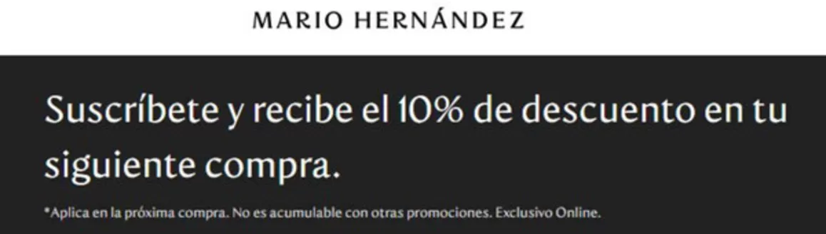 Catálogo Mario Hernández en Bucaramanga | Suscríbete y recibe el 10% de descuento en tu siguiente compra | 2026-01-30T00:00:00.000Z - 2026-03-31T00:00:00.000Z