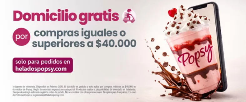 Catálogo Popsy en Bogotá | Domicilio Gratis, compras iguales o superiores a $40.000 | 2026-02-06T00:00:00.000Z - 2026-02-28T00:00:00.000Z