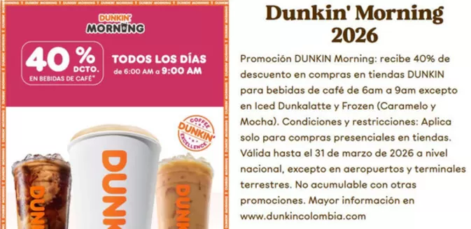 Catálogo Dunkin Donuts en Chía | Promociones | 2026-02-09T00:00:00.000Z - 2026-03-31T00:00:00.000Z