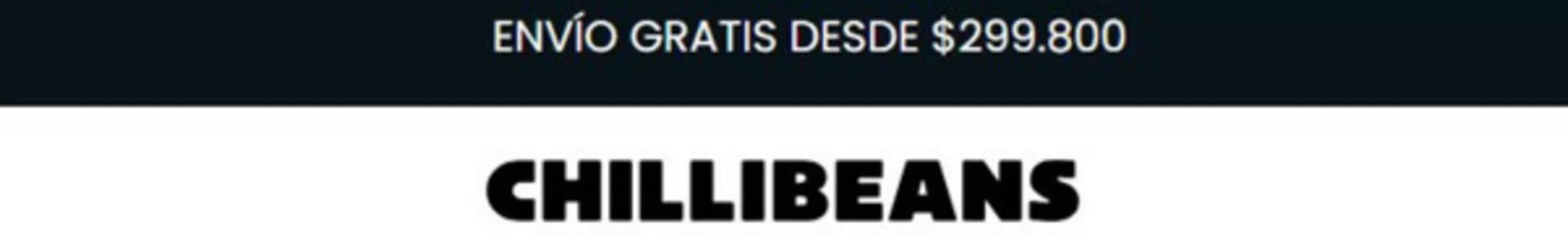 Catálogo Chili Beans en Barranquilla | Envio Gratis Desde: $299.800 | 2026-02-10T00:00:00.000Z - 2026-03-31T00:00:00.000Z