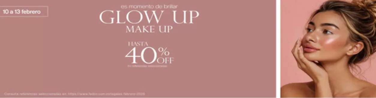 Catálogo Fedco | Glow Up Make Up Hasta 40% OFF | 2026-02-10T00:00:00.000Z - 2026-02-13T00:00:00.000Z