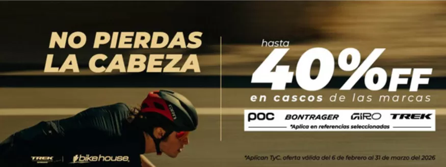 Catálogo Bike House en Cúcuta | No Pierdas la Cabeza Hasta 40% OFF | 2026-02-13T00:00:00.000Z - 2026-03-31T00:00:00.000Z