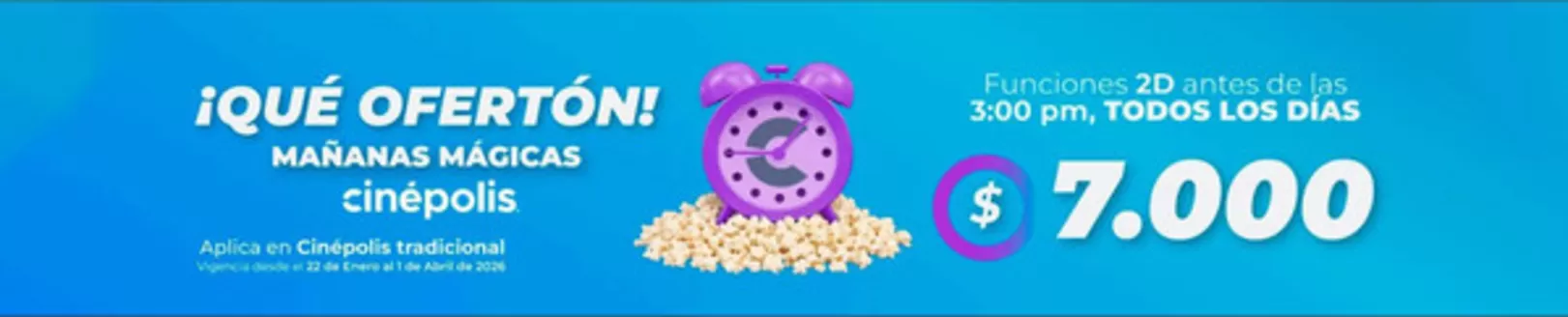 Catálogo Cinépolis | Que Ofertón, Martes y Miércoles a mitad de Precio | 2026-03-10T00:00:00.000Z - 2026-04-01T00:00:00.000Z