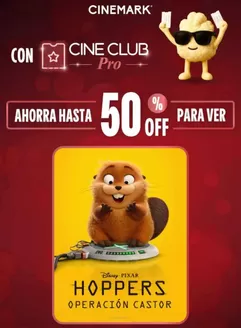 Catálogo Cinemark | Con Cine Club Ahorra hasta 50% OFF | 2026-03-10T00:00:00.000Z - 2026-04-30T00:00:00.000Z