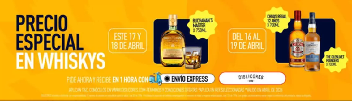 Catálogo Dislicores en Distracción | Precio Especial en Whiskys | 2026-04-17T00:00:00.000Z - 2026-04-19T00:00:00.000Z