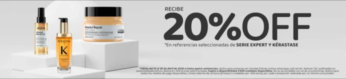 Catálogo MediPiel | Recibe 20% OFF en Ref. Selecci. de SERIE EXPERT Y KÉRASTASE | 2026-04-20T00:00:00.000Z - 2026-04-30T00:00:00.000Z